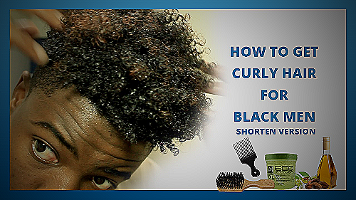 Curly Hair for Black Men - how to get curly hair black men