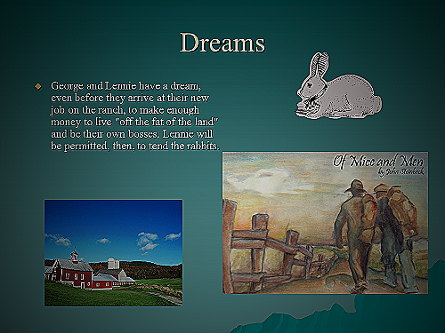 George, Lennie, and the Dream Farm